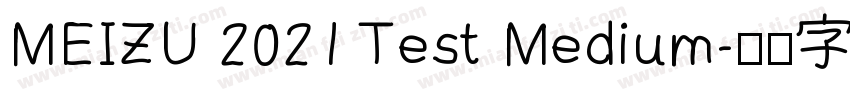 MEIZU 2021 Test Medium字体转换